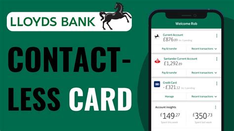 how to get a contactless debit card lloyds|Lloyds contactless card.